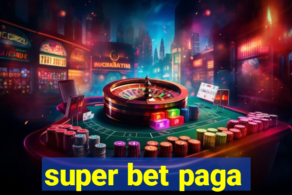 super bet paga